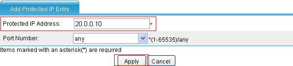 Figure 44 Add an IP address entry for protection Enter 20.0.0.10 in the Protected IP Address field. Click Apply.