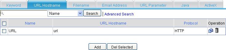 Configuring URL hostname filtering entries Select Identification > Content Filtering > Filtering Entry from the navigation tree, and then click the URL Hostname tab to enter the URL hostname