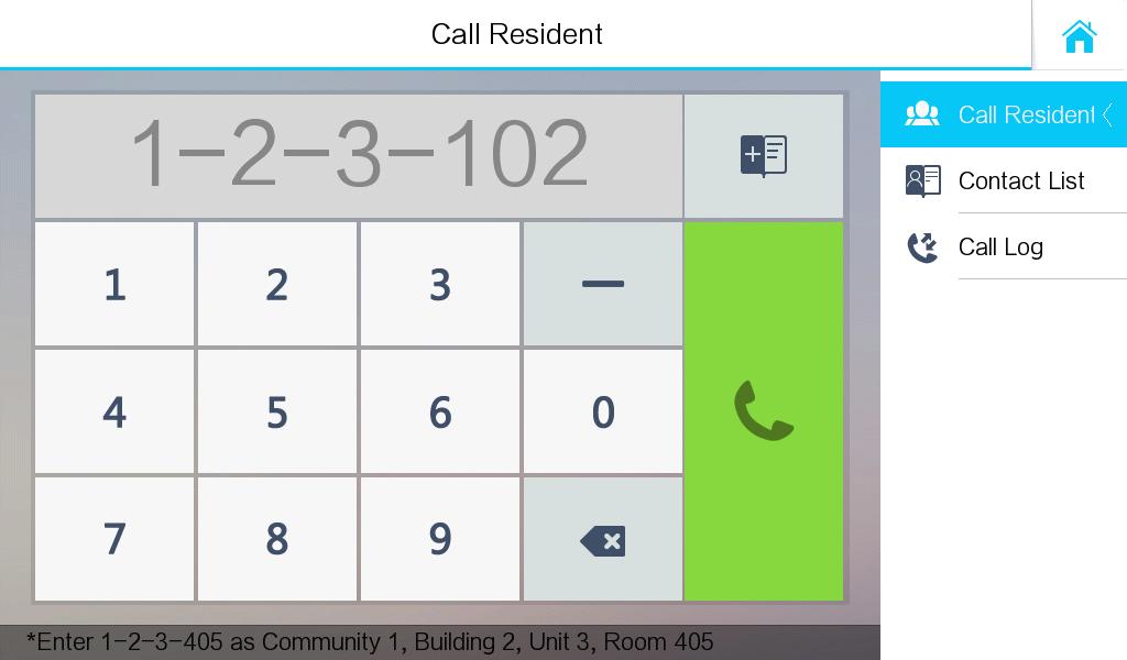 Figure 2-10 Call Resident Interface 2.6 Callling Master Station Master Stations can call each other by entering the master station No.. Steps: 1. Press the tab to enter the resident calling interface.