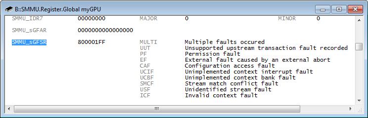 Display of Global Faults in an SMMU [Back to Top] Codes in the gray window status bar at the bottom of the SMMU.StreamMapTable window indicate the current global fault status of the SMMU.