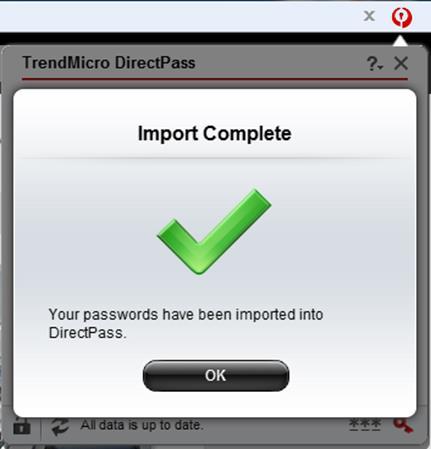 8. As DirectPass imports your passwords, a dialog appears showing the progress of the import. When the import is complete, an Import Complete message appears. Figure 23. Import Complete 9.