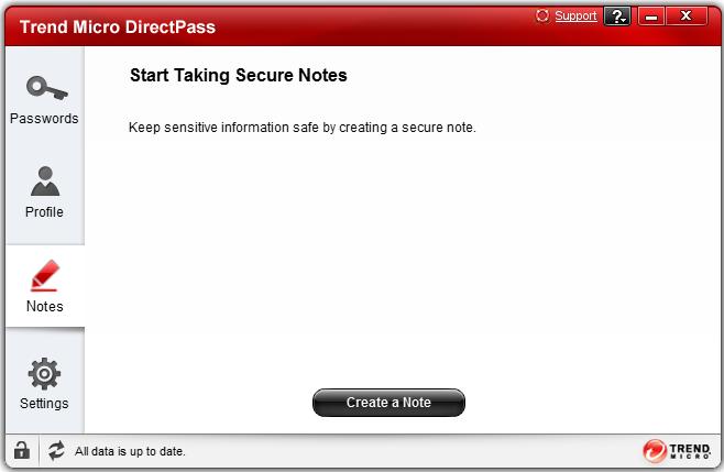 Creating Secure Notes Trend Micro DirectPass lets you store information securely in the form of Secure Notes. To create Secure Notes: 1. Click the Notes tab in the DirectPass Console.