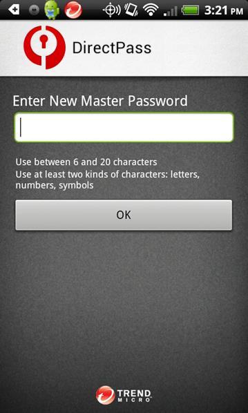 8. A screen appears for you to Enter New Master Password. 9. Enter it and tap OK. A screen appears, asking you to Confirm Master Password and to provide a Master Password Hint.