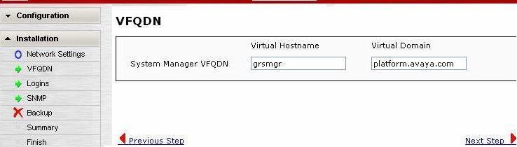 Common procedures for System Manager data migration 12. On the VFQDN page, the system displays default values in the following fields: a. In the Virtual Hostname field, enter a unique hostname. b.