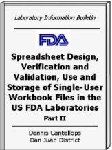 How to Validate and Use Single User Spreadsheets Test and document correct functioning (input/output, customized formula) Document used formula For direct input of raw data: verify data entry through