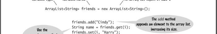 names is now [Ann, Bob, Cindy]. Removes the element at index 0. names is now [Bob, Cindy]. Replaces an element with a different value. names is now [Bill, Cindy]. String name = names.