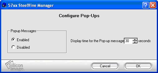 9 Pop-Up Error Notification Overview You can enable or disable the Error Popup Notification. The default setting is that this feature is enabled and set to display for 30 seconds.
