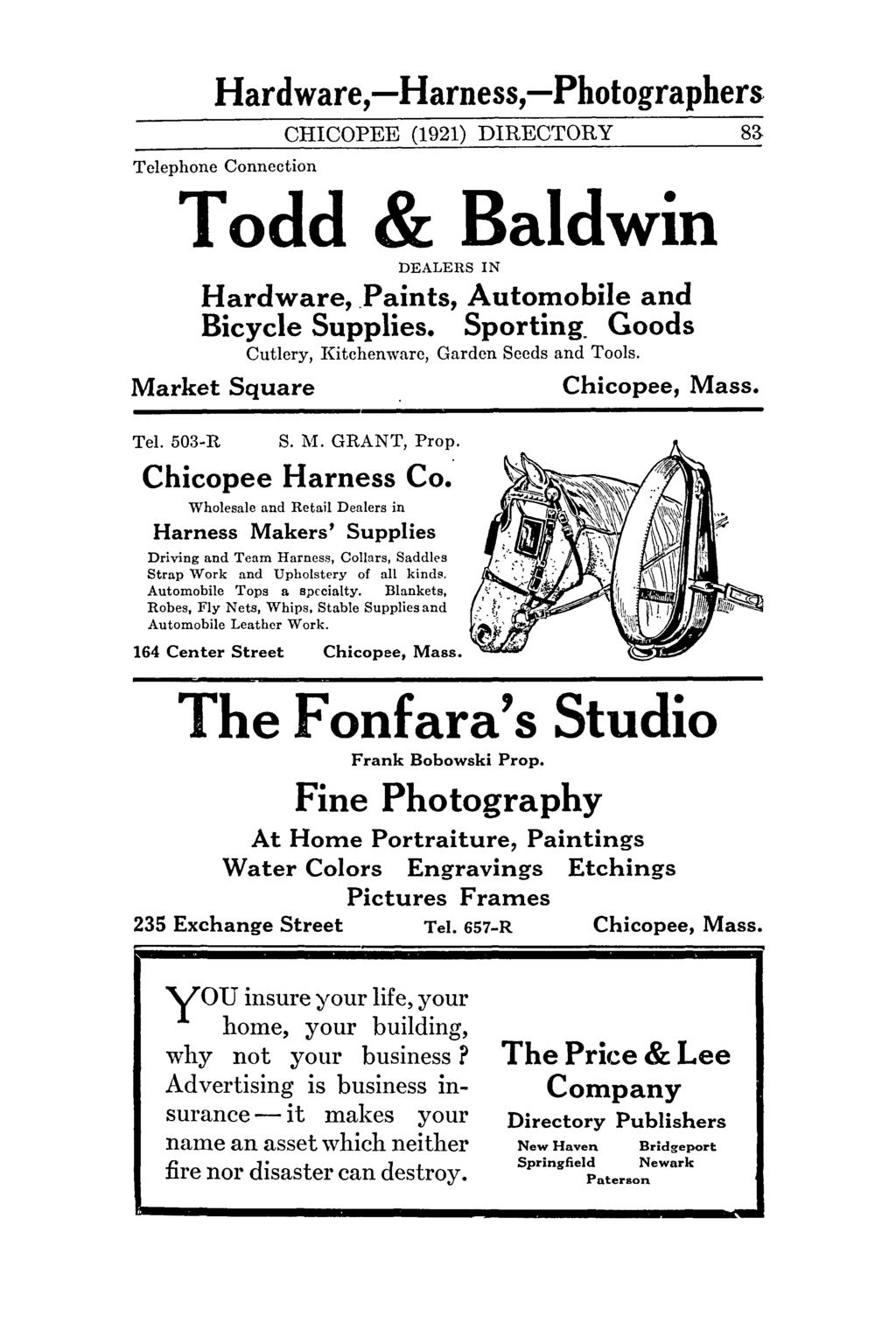 Hardware,-Harness,-Photographers CHICOPEE (1921) DIRECTORY Telephone Connection Todd & Baldwin DEALERS IN Hardware,.Paints, Automobile and Bicycle Supplies. Sporting.