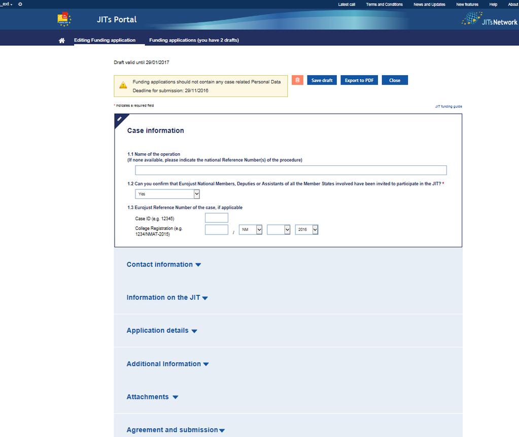 36 JITs Portal - Managing funding applications 3. The funding form will be opened. The form is divided into several steps that can be expanded or collapsed by the user: Figure 4.
