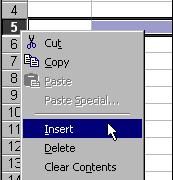 To insert a row or column: Perhaps the easiest way to insert a row or column is to click on the header for the row or column you want to move as you insert a new one. 1.
