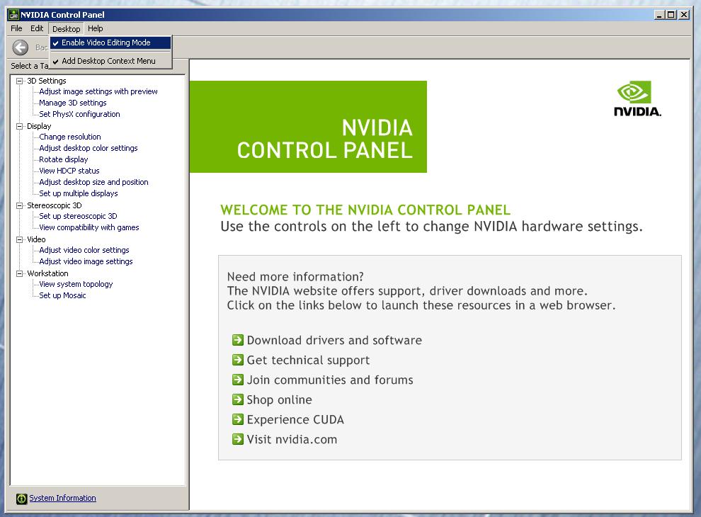 1. See picture below 2. Right-Click on the desktop and select Nvidia Control Panel 3. Select the Desktop menu selection in the control panel menu bar. 4.