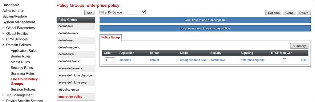Step 2 - Select End Point Policy Groups. Step 3 - Select Add. Name: enterprise policy Application Rule: sip-trunk (created in Section 7.4.