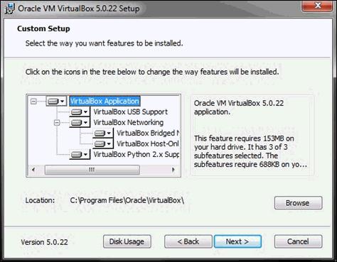 Installing Oracle VM VirtualBox on the Host System The Custom Setup (choose location) pane opens, as shown in the following image.
