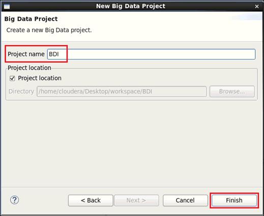 Creating a New Project The New Big Data Project dialog opens, as shown in the following image. 3. Type BDI in the Project name field and click Finish.