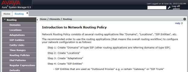 8.2. Administer Locations In the Introduction to Network Routing Policy screen below, select Routing Locations