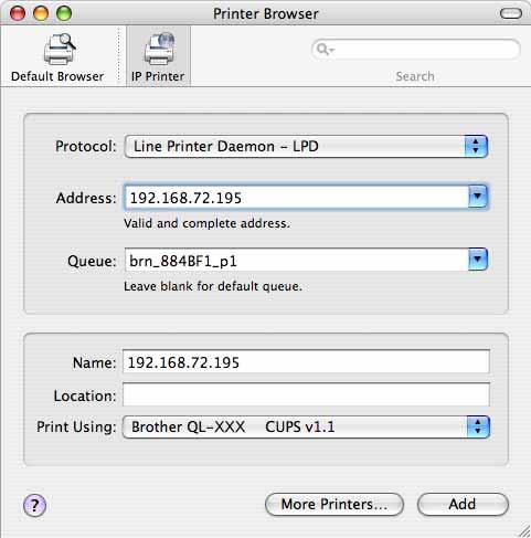 For Network interface cable users (Manual Network Configuration) 9 (Mac OS X 0.3.9) Click [Add] and choose IP Printing at the top of the screen.