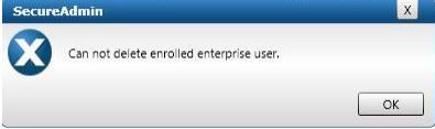 I get error message cannot delete enterprise user You cannot delete a user before you delete the