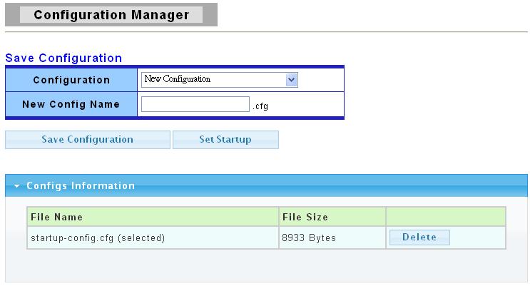 Configuration Manager with new file name Page Configuration You have two choice: startup-config.cfg and New Configuration New Config Name Configuration file name.