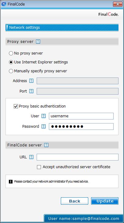 2.2. Setting the Network Network setting is required if proxy authentication is used for browsing the Internet.