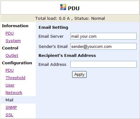 OPERATING MANUAL Configuration: Mail When an event occurs, the PDU can send out an email message to a pre-defined account. Email Server: Enter the Mail Server s Domain Name.