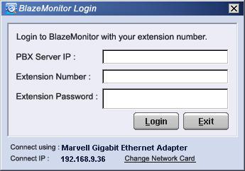 6 Chapter 1 Login to Blaze Monitor Before You Start Before installation, please make sure your computer conforms to the minimum system requirements blow: Windows 2000, XP or Vista Memory: 128 MB or