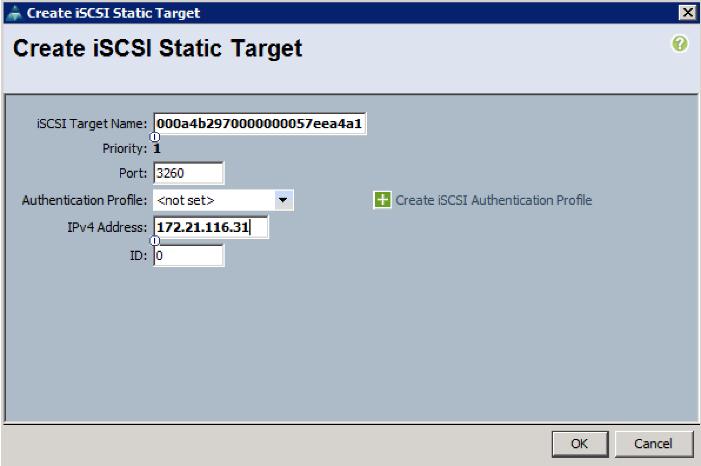 h. Click the Add button to add an iscsi static target: i. Set the iscsi target name to the value gathered from the previous section. ii.