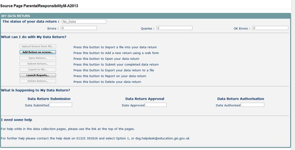 LA (Source Page) Screen The Source page provides a summary of the latest position with respect to the data collection My data return This area shows the status of the return, the number of errors,