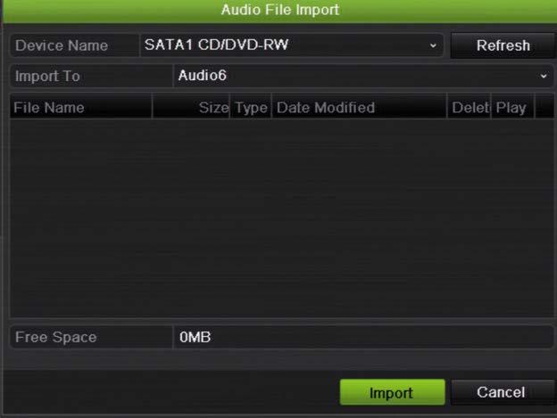 Under Device Name, select the storage device. 5. Under Import to, select the audio file number, and then click Import to return to the Alarm Audio window. 6.