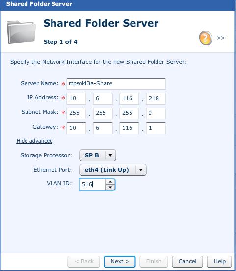 e. Click Show Advanced to expose storage processor, Ethernet port, and VLAN ID list selection options: i. In the Storage Processor list box, select the default storage processor. Note ii.