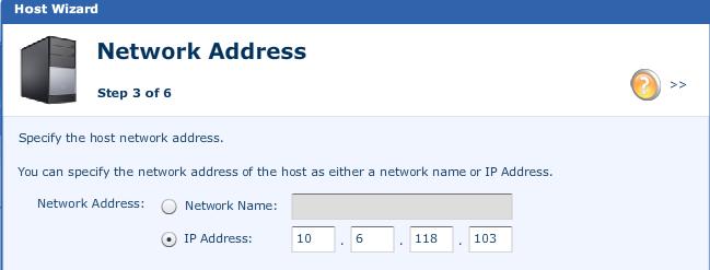 b. In the appropriate field, type the network name or IP address. Note In this example, the public (login) IP is used.