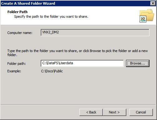 The folder path of C:\DataFS\Userdata should be displayed in the screen, click Next.