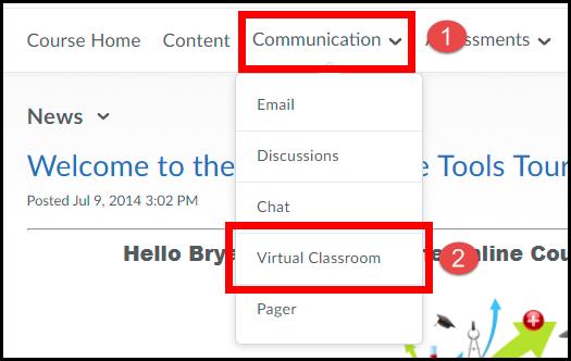 7/9/2014 Virtual Classroom The Virtual Classroom tool allows you to access and participate