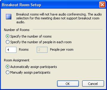1 Click Attendee on the Command menu and then click Rooms in the Attendee panel. 2 In the Breakout Room Setup window, select the desired options, and then click OK.