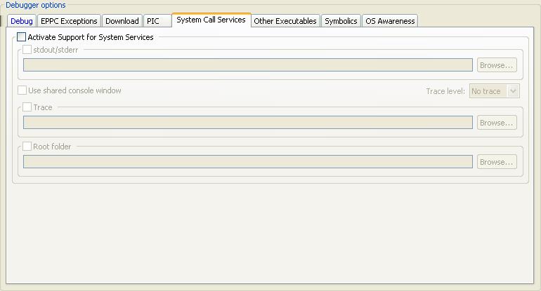 Debug Configurations Using Debug Configurations Dialog Box Figure 23: Debugger Options-System Call Services page The table below lists the various options available on the System Call Services page.