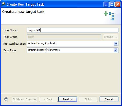 Working with Hardware Tools Import/Export/Fill memory Figure 139: Create New Target Task Window 2. In the Task Name textbox, enter a name for the new task. 3.