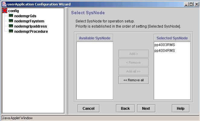 3. Select SysNode to set the cluster application in it. 4. Specify the userapplication attributes.