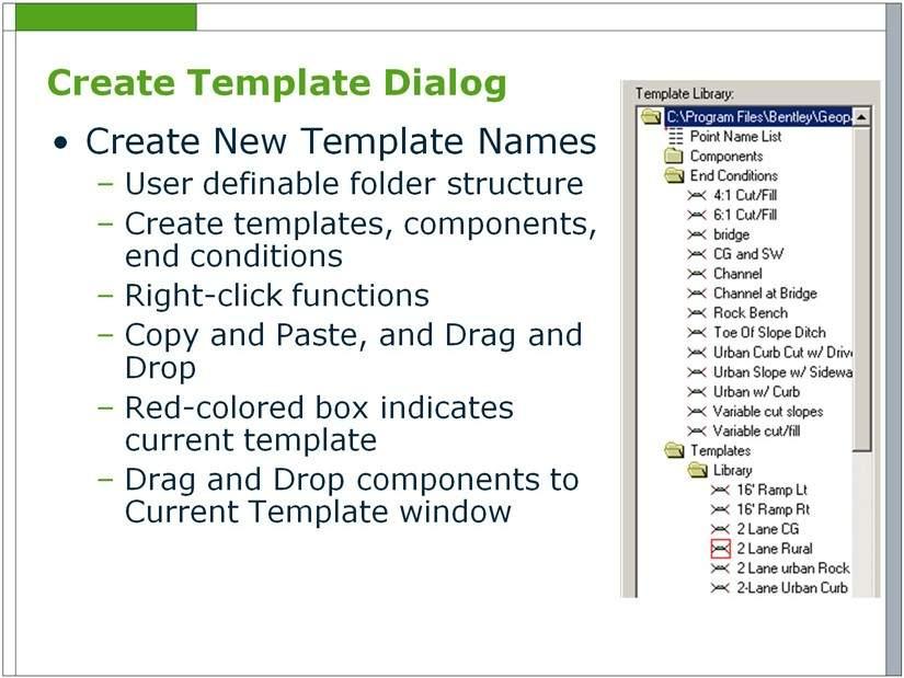 Create Template Dialog Create New Template Names CREATE TEMPLATE DIALOG CREATE NEW TEMPLATE NAMES On the left side of the dialog is the Template Library area, which contains a Windows like folder