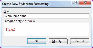 In the dialog box that appears, name your new Quick Style. 6. Click OK. 7.
