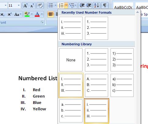 Select the items within the numbered list as illustrated. C lick on the down arrow to the right of the Numbering icon. Select a different numbering format, as illustrated.