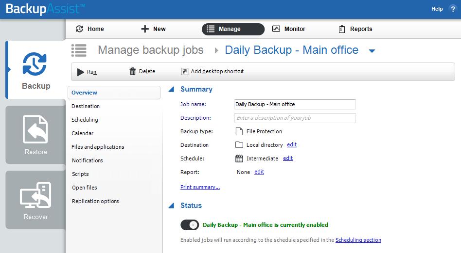 Using the Edit menu The Edit option gives you access to the backup configurations that were set during the creation of your backup job.