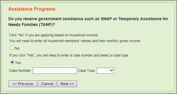 14 2.1.3 Assistance Programs (All Districts) This screen is used to indicate when a family receives government assistance (i.e. Food Stamps) or Temporary Aid for Needy Families.