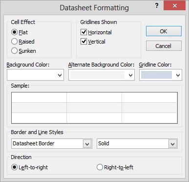 1 From the Datasheet Formatting dialog box, you can access settings not available as buttons in the Text Formatting group, such as Gridline