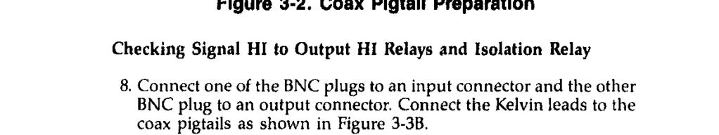 Flgure 3-2. Coax Plgtalt Preparatlon Checking Signal HI to Output HI Relays and Isolation Relay 8.