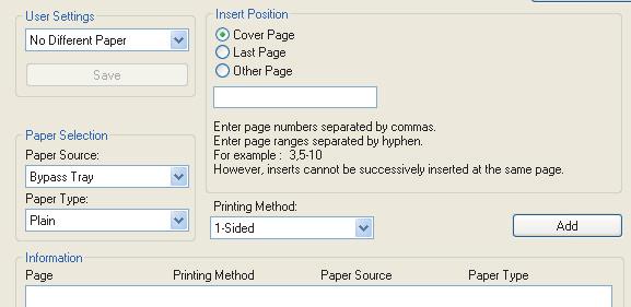 Use this function when you wish to print the front and back cover on heavy paper, or insert coloured paper or a different paper type at specified pages.