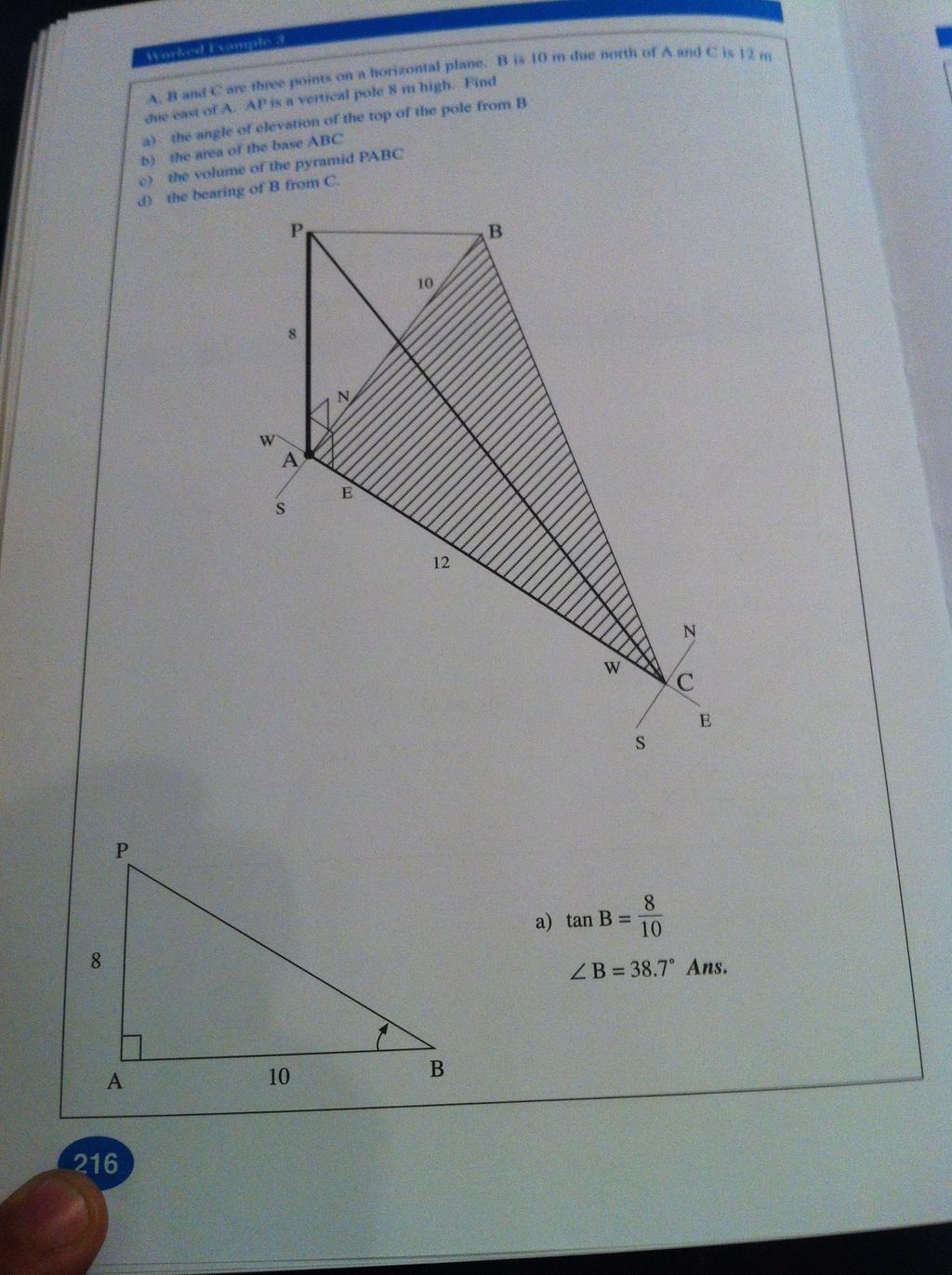 Triangles & Trigonometry 2A Example 2: A, B and C are three points on a horizontal plane.