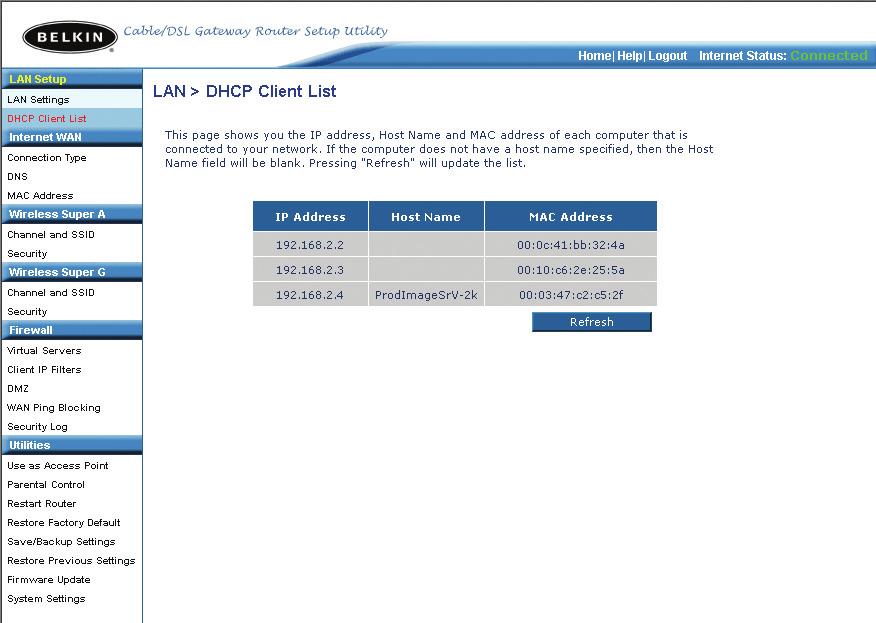 Using the Web-Based Advanced User Interface Viewing the DHCP Client List Page You can view a list of the computers (known as clients), which are connected to your network.
