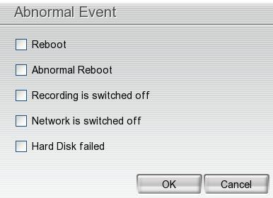 Reboot: when the DVR system reboot without abnormal condition, the system will send out the alarm message.