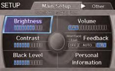 a n d s (Accepted on Setup screen) Brightness up/down Volume up/down/min/max/off Interface Dial