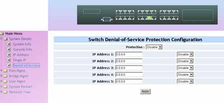 The whole Denial of Service (DoS) attack protection function can be disabled also. 2-4-12.