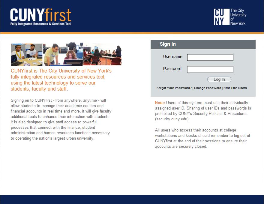 Activate Your CUNYfirst Account In order to access CUNYfirst, users activate or claim their account through the Identity Management System (IMS).